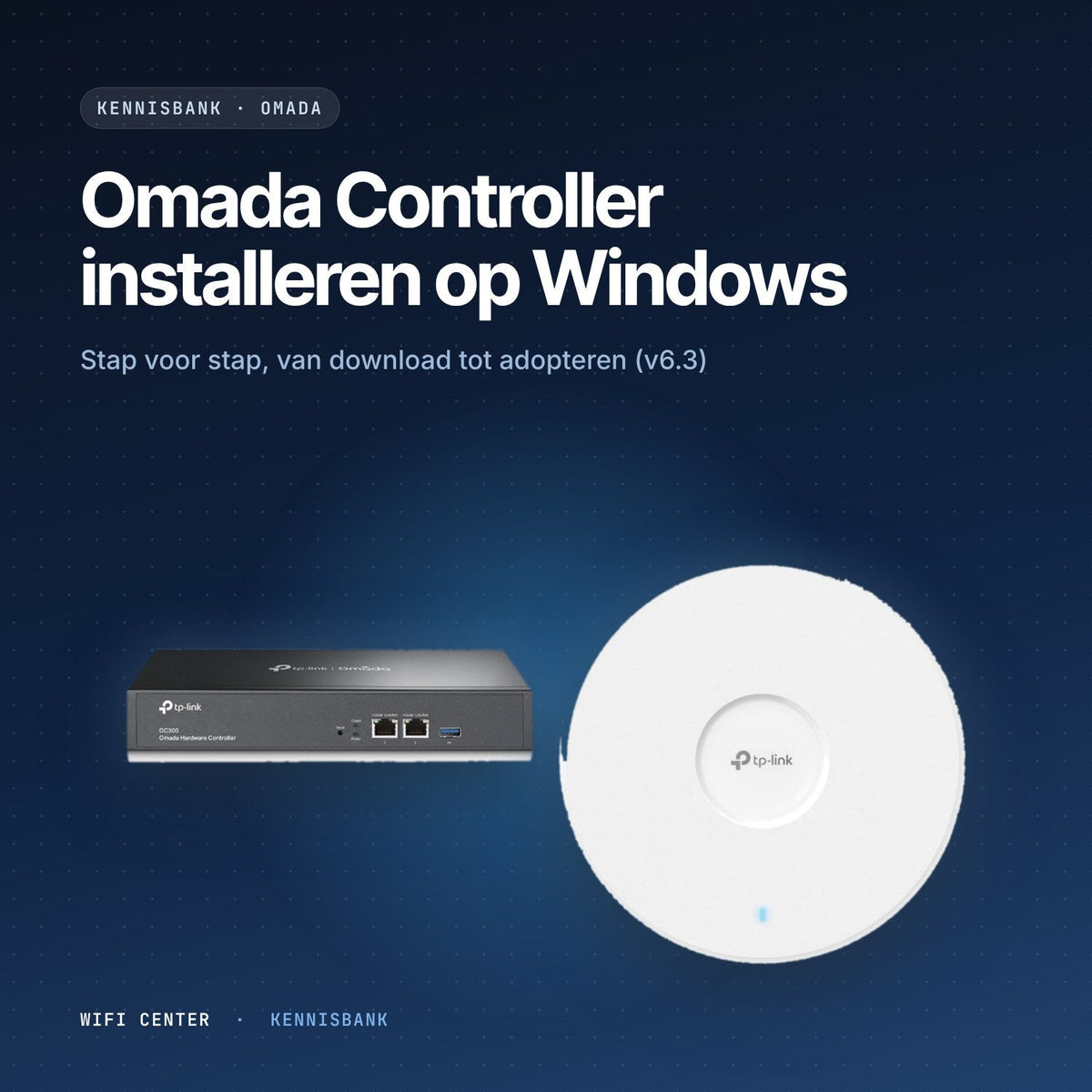 Omada Controller installeren op Windows: OC300 en EAP772